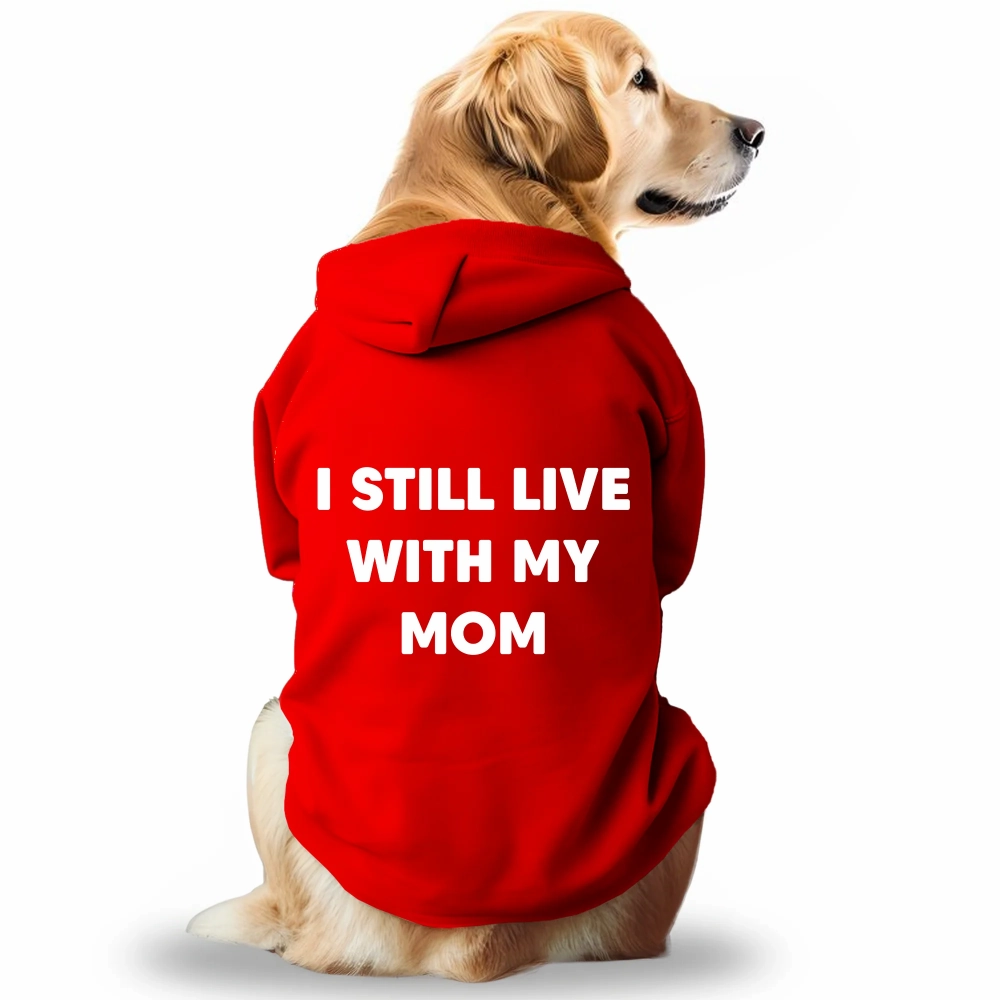 Pawsindia I still Live With My Mom Hoodie for Dogs (Red)